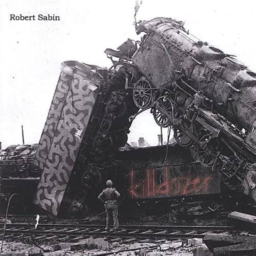 Robert Sabin - Killdozer